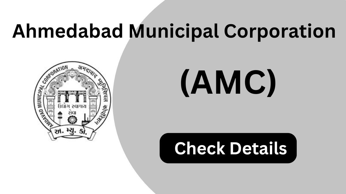 Ahmedabad Municipal Corporation (AMC)